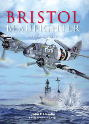 Bristol Beaufighter - The Full Story Front Cover